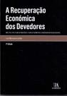 A Recuperação Económica dos Devedores - 02 Edição - ALMEDINA