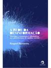 A rede da desinformação