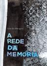 A REDE DA MEMóRIA - PUBL. D. QUIXOTE