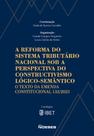 A Reforma Do Sistema Tributário Nacional Sob A Perspectiva Do Constructivismo Lógico-Semântico