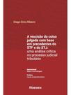 A rescisão da coisa julgada com base em precedentes do stf e do stj - 2024