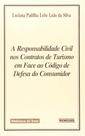 A Responsabilidade Civil Nos Contratos de Turismo A Responsabilidade Civil Nos Contratos de Turismo