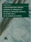 A responsabilidade omissiva imprópria do obrigado ao reporte de operações suspeitas - 7A DIREITO A responsabilidade omissiva imprópria do obrigado ao reporte de operações suspeitas - 7A DIREITO