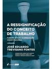 A ressignificação do conceito de trabalho - 2025