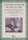 A revista no brasil do século xix