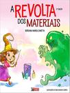 A revolta dos materiais