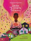 A Rosa e o Poeta do Morro A Rosa e o Poeta do Morro