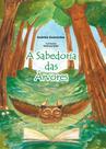 A sabedoria das árvores - SCORTECCI A sabedoria das árvores - SCORTECCI