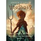 A saga Wingfeather: Nos Limites do Mar Sombrio da Escuridão