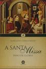 A Santa Missa: hino de glória