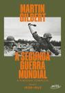 A Segunda Guerra Mundial - Volume 1 - 1939-1942 - A História Completa