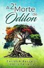 A Segunda Morte de Odilon - Livro sobre Vida no Além