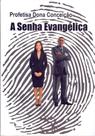 A Senha Evangélica - EDITORA COSMOS