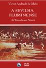 A Sevilha Fluminense - As Touradas em Niterói