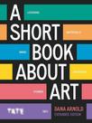 A short book about art (expanded edition) A short book about art (expanded edition)