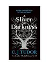 A silver of darkness