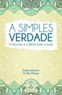 A Simples Verdade: O Alcorão e a Bíblia lado a lado -