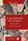 A sociedade inclusiva - falemos dela! não há vida minúscula - UFMG - UNIVERSIDADE FEDERAL DE MINAS GERAIS