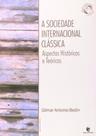 A sociedade internacional clássica: aspectos históricos e teóricos - UNIJUI