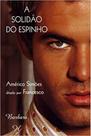 A Solidão do Espinho - BÁRBARA EDITORA A Solidão do Espinho - BÁRBARA EDITORA