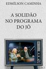 A Solidão no Programa do Jô