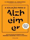 A solução para o alzheimer A solução para o alzheimer