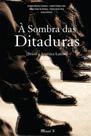 À sombra das ditaduras - brasil e américa latina - MAUAD X