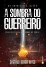 A sombra dos guerreiros - GARIMPO EDITORIAL