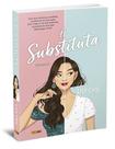 A Substituta