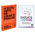 A Sutil Arte De Ligar O F*Da-Se: - Mark Manson + Gatilhos Mentais - Estratégias de Negócios - Gustavo Ferreira - Livro