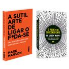 A Sutil Arte De Ligar O F*Da-Se: - Mark Manson + O poder do subconsciente - Joseph Murphy - Livro