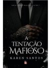 A tentação do mafioso - vol. 1 A tentação do mafioso - vol. 1