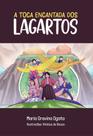 A Toca Encantada dos Lagartos