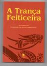 A trança feiticeira - Gryphus Editora