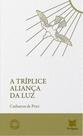 A Tríplice Aliança da Luz