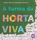 a Turma Da Horta Viva: o Sapo Papapapel