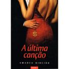 A Última Canção - Vol. 7 - VIDA E CONSCIENCIA