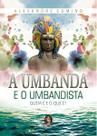 a Umbanda e o Umbandista
