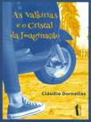 A valkírias e o cristal da imaginação - SCRIPTUM