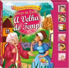 A velha do tempo : Livro sonoro de conto de fadas A velha do tempo : Livro sonoro de conto de fadas