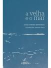 A velha e o mar A velha e o mar