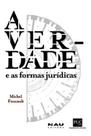 A verdade e as formas jurídicas