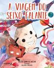 A Viagem Do Seixo Falante