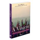 A Viagem - PAIDEIA A Viagem - PAIDEIA