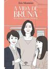 A vida de bruna