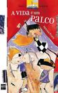 A Vida e um Palco - Sm editora -