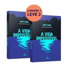 A vida impossível (do autor de A biblioteca da meia-noite) - Brindes A vida impossível (do autor de A biblioteca da meia-noite) - Brindes