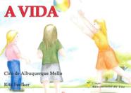 A Vida - Lachâtre Publicações