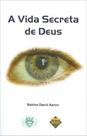 A vida secreta de deus