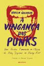A Vingança das Punks: Uma História Feminista da Música, de Poly Styrene Ao Pussy Riot